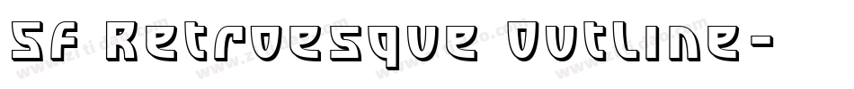 SF Retroesque Outline字体转换